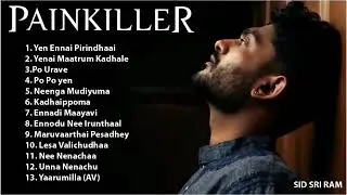 Sid Sri Ram Painkiller Loveble  Collection |BGM Idiot