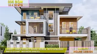 LUXURY THREE-STOREY HOUSE DESIGN  WITH SPACIOUS AND ELEGANT  INTERIOR SPACES