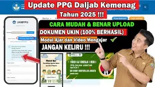 CARA MUDAH DAN BENAR UPLOAD DOKUMEN UKIN PPG DALJAB KEMENAG BATCH 1 TAHUN 2025 ! JANGAN KELIRU !!!