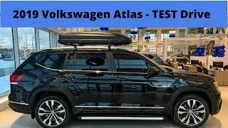 Test Drive - 2019 Volkswagen Atlas
