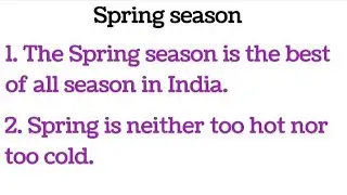 Essay On Spring Season in English/Spring Season Essay in English/ 5 Lines On Spring Season 