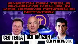 AMAZON DAN TESLA AKHIRNYA MENJALIN KERJASAMA DENGAN PI NETWORK. info pi network. #tesla #pinetwork