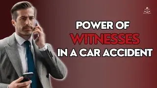 The Power of Witnesses in a Car Accident Lawsuit Explained.