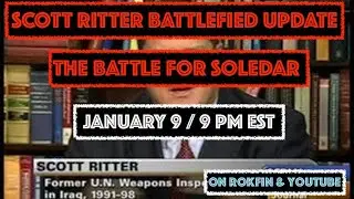 THE BATTLE FOR SOLEDAR - WITH SCOTT RITTER