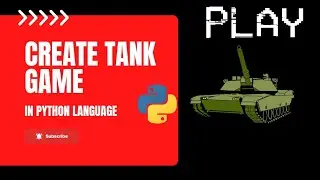 How to Create Tank Game in Python