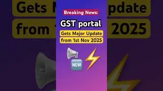 Big Changes Coming on GST Portal🚨#shorts