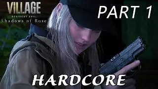 Resident Evil Village: Shadows of Rose | Hardcore Difficulty - Part 1