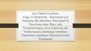 Jura Online Crashkurs Folge 23 - T&auml;terschaft und Teilnahme III; Mittelbare T&auml;terschaft II