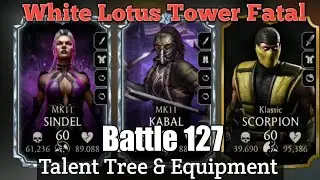 Mk Mobile White Lotus Tower Fatal Battle 127 with Gold Team | Talent Tree & Equipment