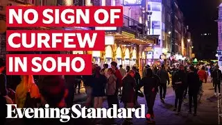 Crowds of Londoners flood onto Soho streets as 10pm curfew takes hold