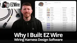 Why I Built EZ Wire | Wiring Harness Design Software