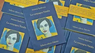 Antonia Spaliviero - La compagna Natalia (Sellerio, 2022)