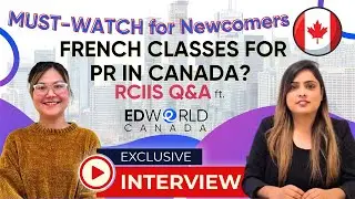 French Classes for PR in Canada? | RCIIS Q&A ft. Edworld Canada (MUST-WATCH for Newcomers)