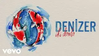 Denizer - İki Damla (Audio)