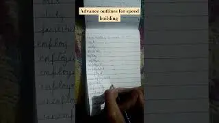 advance outlines for speed building #steno