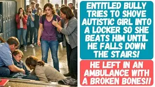 ENTITLED BULLY TRIES TO SHOVE AUTISTIC GIRL INTO A LOCKER SO SHE BEATS HIM UNTIL BONES ARE BROKEN!!!
