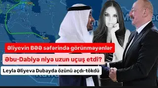 Əliyev İran &uuml;zərində vurulmaqdan qorxdu, Əbu Dabi səfəri, g&ouml;r&uuml;nməyənlər