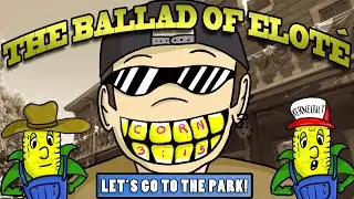 Let's Go To The Park! - The Ballad Of Eloté (Official Video)