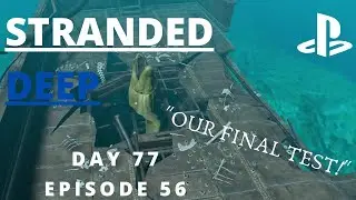 Stranded Deep - LETS PLAY - DAY 77 - CONSOLE EDITION