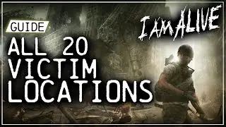 I Am Alive | All 20 Victim Locations & Ultimate Rescuer Trophy [Guide]