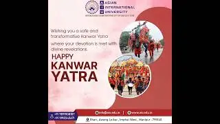 🛕 Celebrating Devotion: Asian International University Wishes All a Joyous Kanwar Yatra 🌼✨