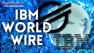 IBM & Stellar Lumens World Wide Web Wire