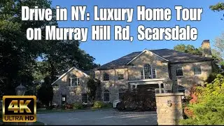 Drive in NY: Luxury Home Tour on Murray Hill Rd, Scarsdale | Scenic Suburban Mansions #luxury #usa