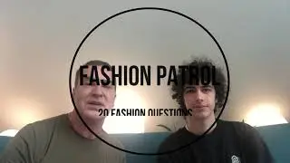 FASHION PATROL 20 FASHION QUESTIONS