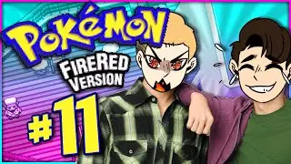Pokémon FireRed: DOUCHEBAGS ON DECK - Part 11 - Couch Guys