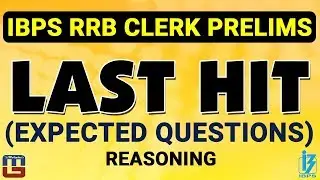 Expected Questions | Last Hit | Reasoning | IBPS RRB CLERK PRELIMS 2017