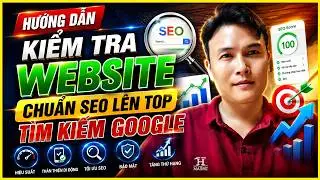 C&aacute;ch Kiếm Tra Website Chuẩn Seo Top T&igrave;m Kiếm Google