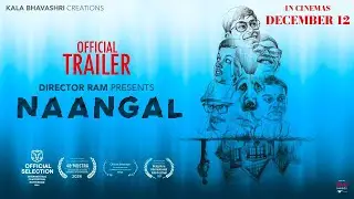 Naangal &ndash; Official Trailer | Director Ram | Avinash Prakash | Ved Shanker | GVS Raju
