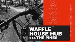 WaffleHouse Hub Trails @ The Pines