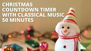 Christmas Countdown Timer with Holiday Music | 50 Minutes Christmas Countdown Timer