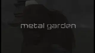Metal Garden [FULL GAME]