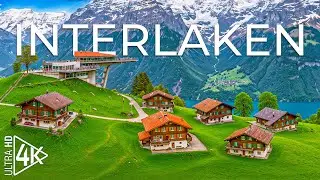 Interlaken 4K 🏔️ Lakeside Town Between the Alps, Scenic Valleys & Timeless Swiss Landscapes