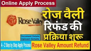 Rose Valley Money Refund Online Application Process _ How to Online apply Rose Valley claim form