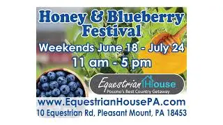 Honey and Blueberry Festival at Equestrian House