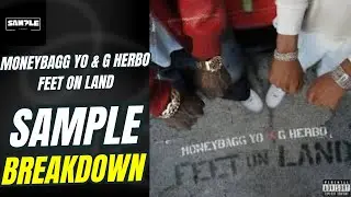 Moneybagg Yo & G Herbo - Feet On Land SAMPLE BREAKDOWN