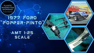 AMT's 1977 Ford “Popper” Pinto Custom Scale Model Build