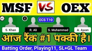 MSF vs OEX Dream11 Team, MSF vs OEX Dream11 Prediction, Msf vd Oex, MSF vs VOC Dream11, Oex vs Msf