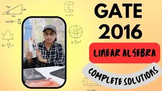 Linear Algebra GATE-2016 | Complete Solution of Linear Algebra GATE 2016 | #gate #gateexam #csir