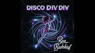 Disco Div Div - Div Div Turkish Disco (Ben Backshish Remix)