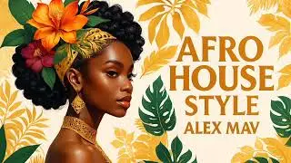 ALEX MAV &ndash; UHURU (Afro House )- Style Alex Mav 