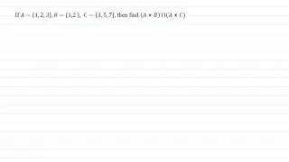 Find the intersection of cross-product | Relation and Functions | Maths class-11 | chapter-2