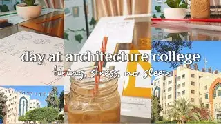 very tiring day at architecture college ~ يوم جامعي متعب بدون نوم •طالبة هندسة معماري•👷🏻‍♀️📚