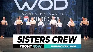 SISTERS CREW | FRONTROW | Team Division | World of Dance Eindhoven 2019 | #WODEIN19