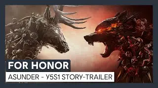 [AUT] For Honor - Asunder | Y5S1 Story-Trailer