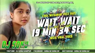 WAIT WAIT COOL COOL INSTA VAIRAL TRENDING VOICE DJ SONU IN THE MIX #vairalvideo 