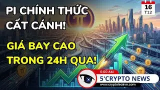 [5 Ph&uacute;t Crypto] Gi&aacute; Pi Network Bật Tăng T&iacute;ch Cực Sau Khi Mainnet Mở Di Cư To&agrave;n Cầu